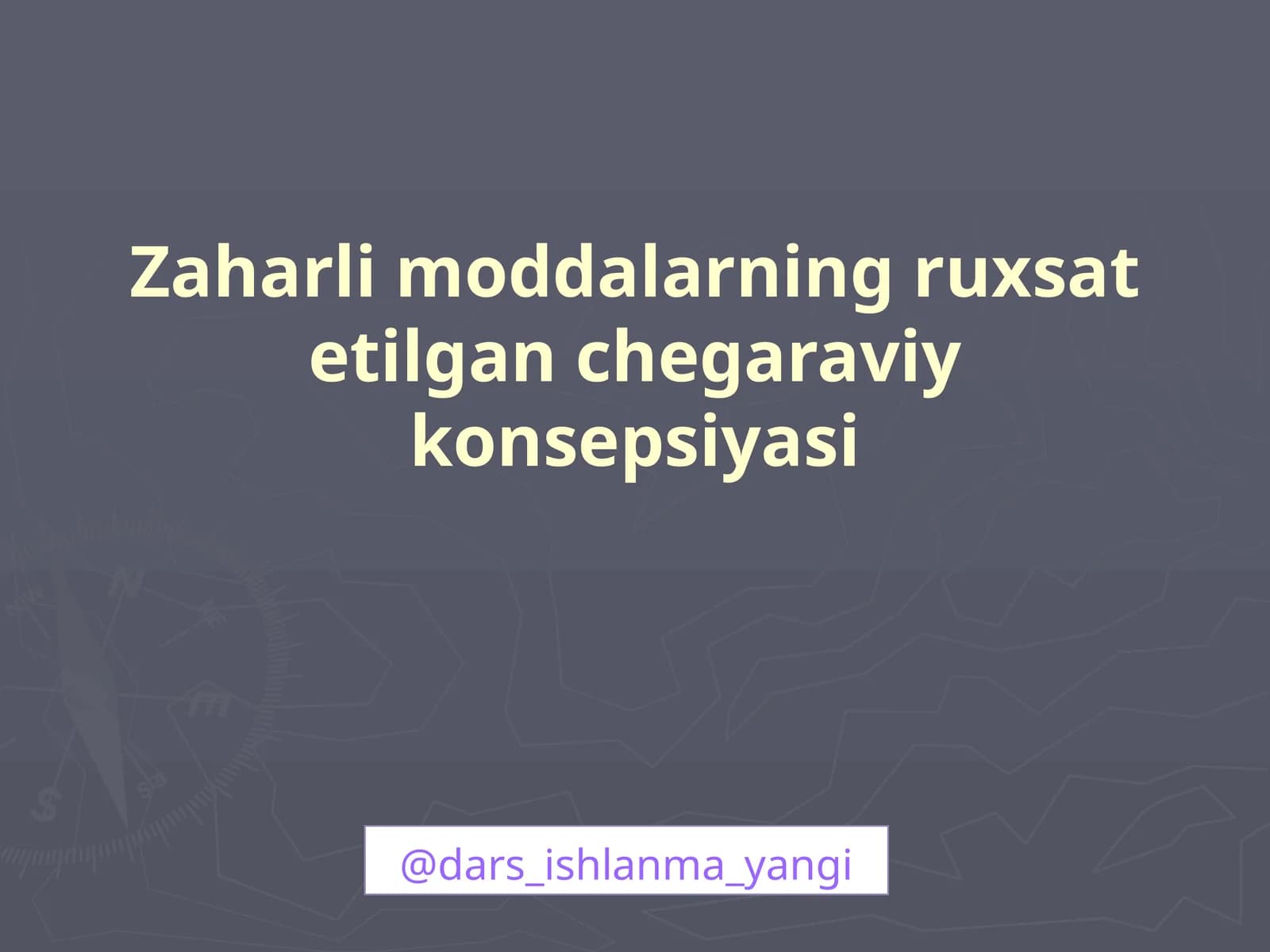 Zaharlimoddalarning ruxsat etilgan chagaraviy konsepsiyasi