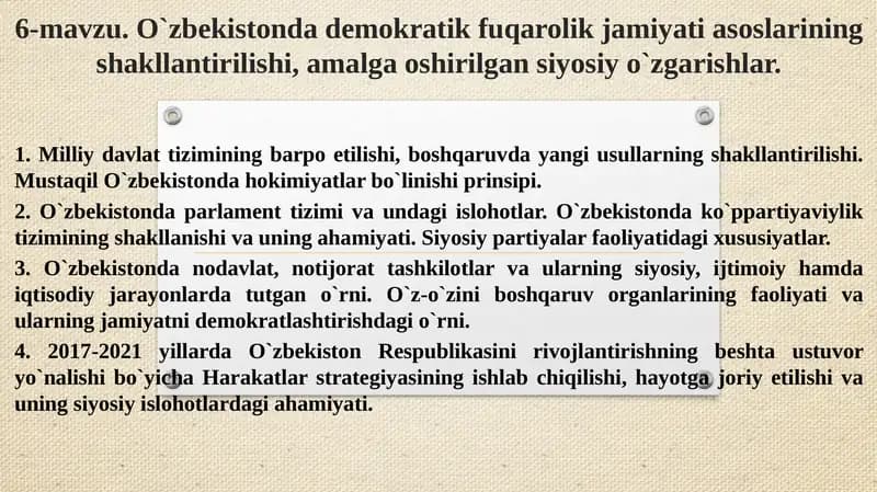 O'zbekistonda demokratik fuqarolik jamiyati asoslarining shakllantirilishi, amalga oshirilgan siyosiy o'zgarishlar