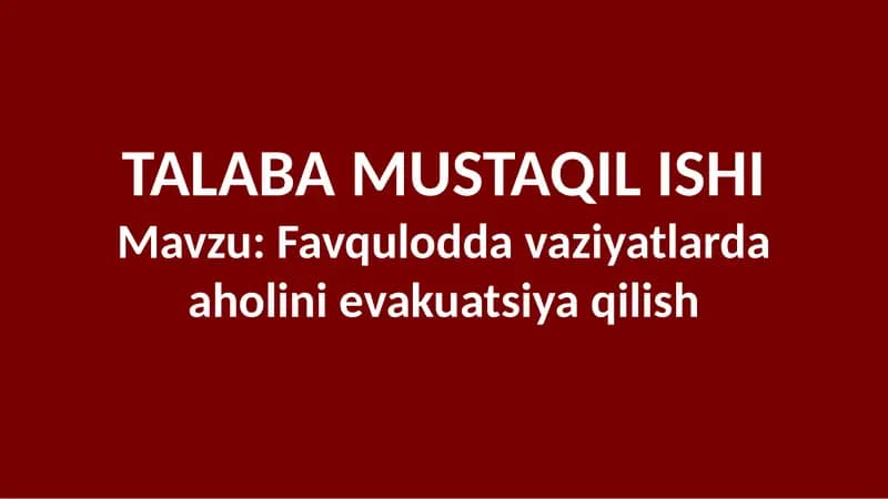Favqulodda vaziyatlarda aholini evakuatsiya qilish