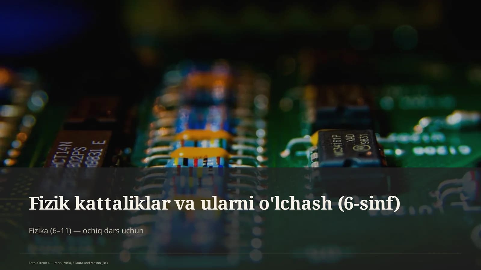 Fizik kattaliklar va ularni o'lchash (6-sinf)
