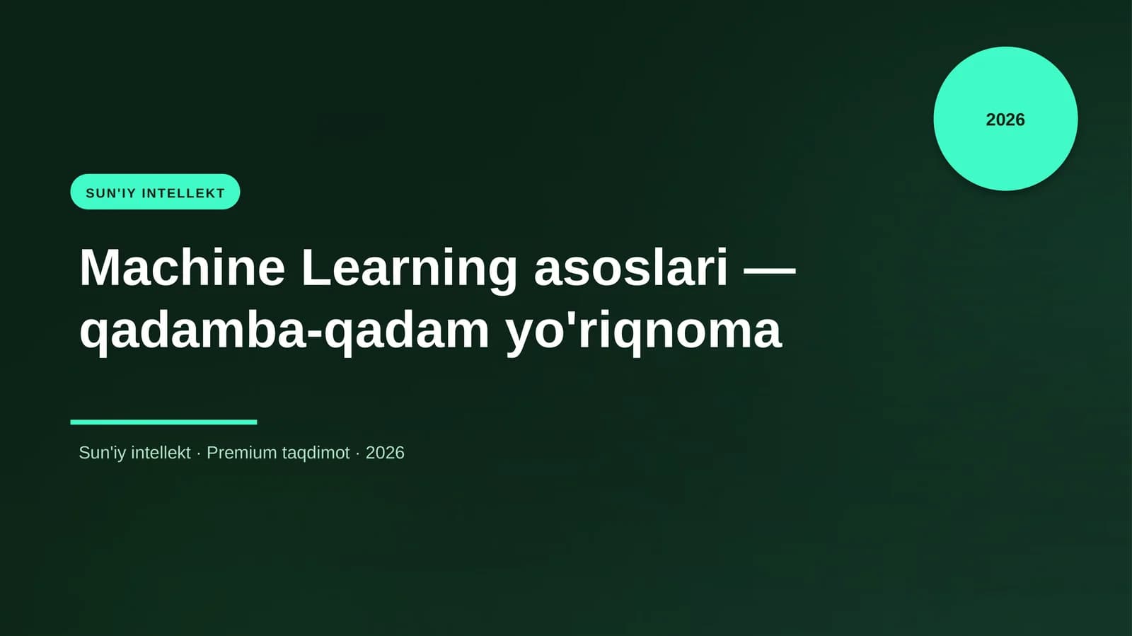 Machine Learning asoslari — qadamba-qadam yo'riqnoma