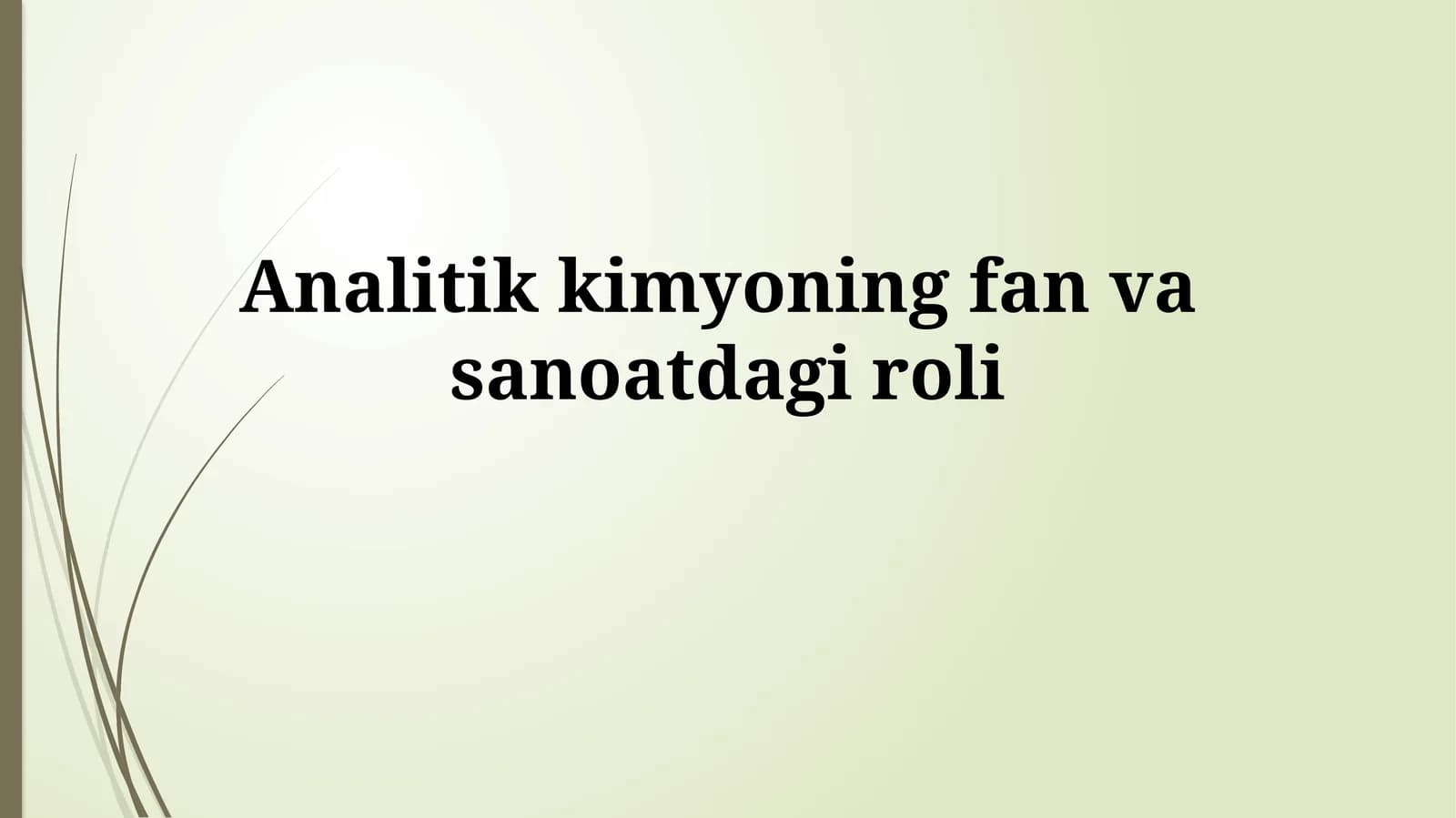 Analitik Kimyoning Fan va Sanoatdagi Ahamiyati