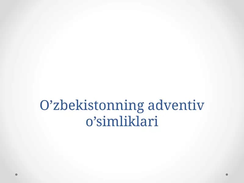 O’zbekistonning adventiv o’simliklari
