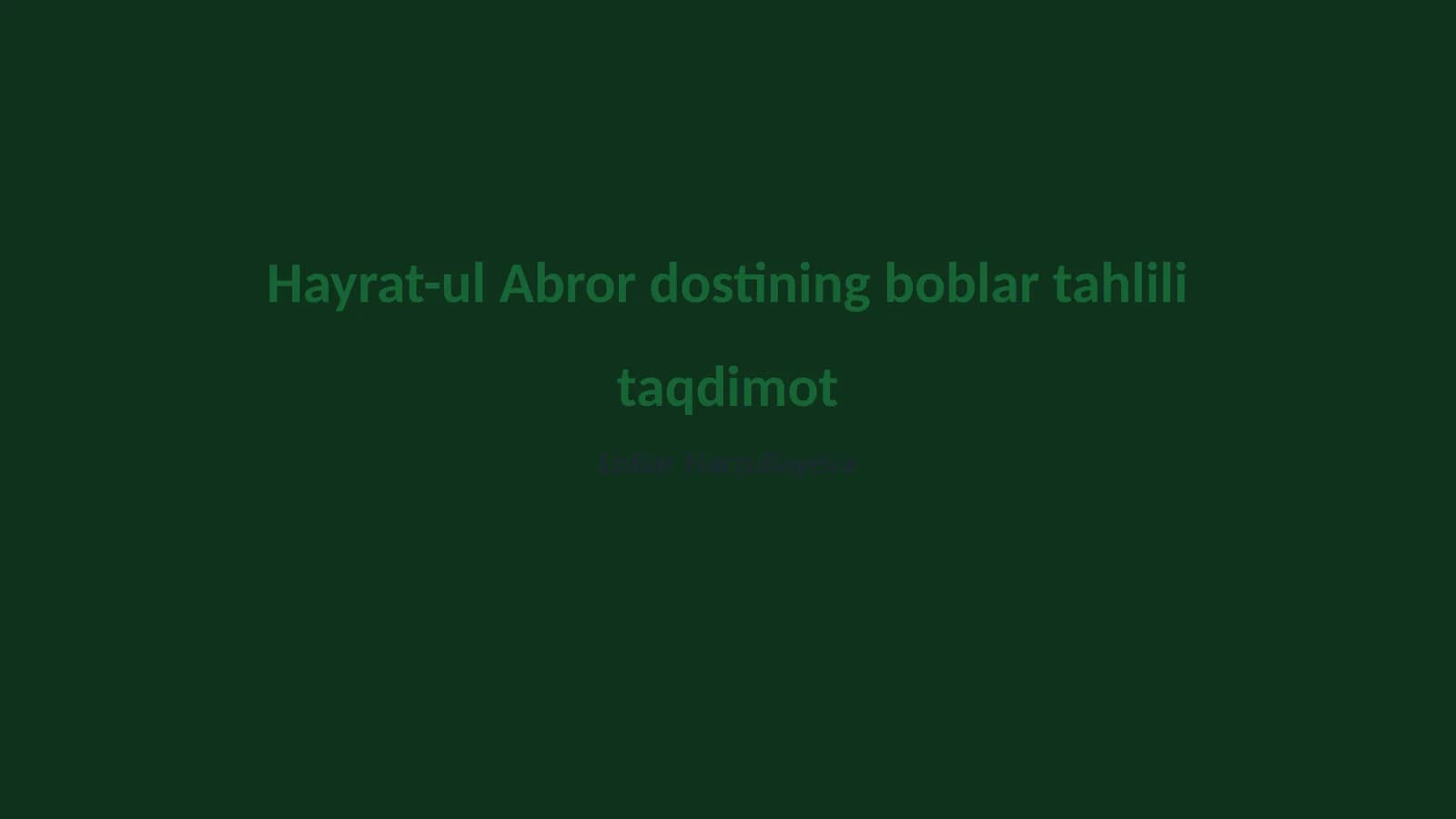 Hayrat-ul Abror dostining boblar tahlili taqdimot
