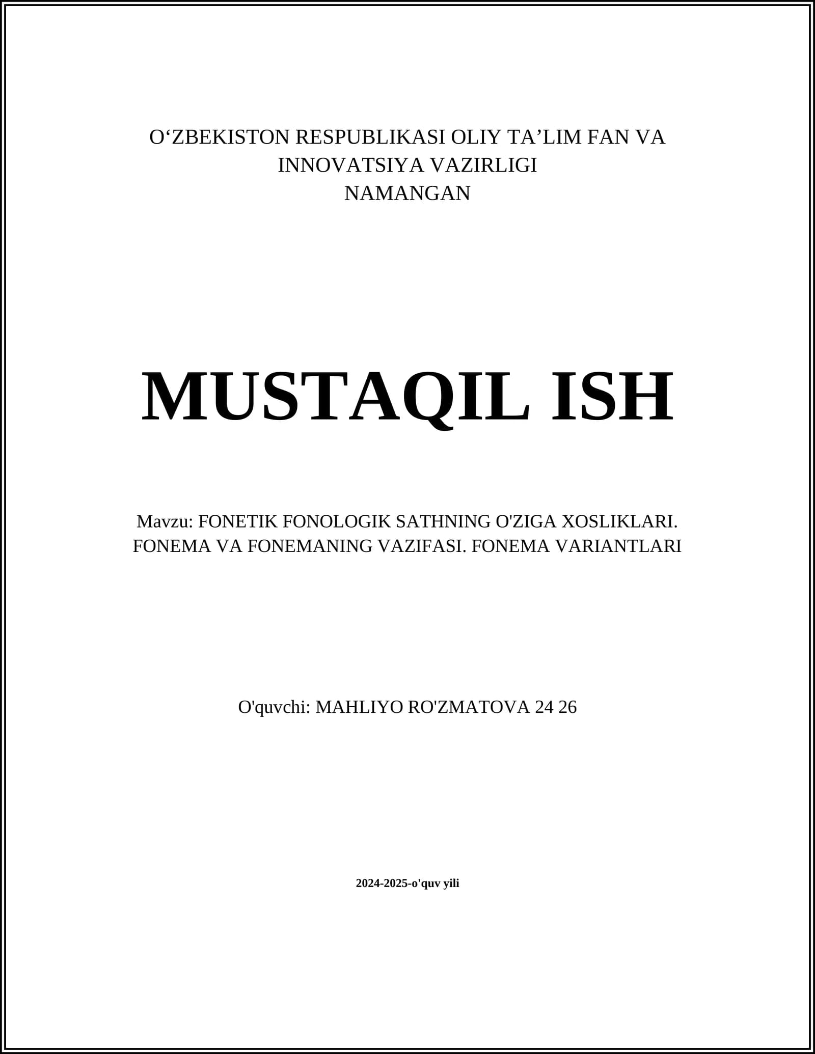 FONETIK FONOLOGIK SATHNING O'ZIGA XOSLIKLARI. FONEMA VA FONEMANING VAZIFASI. FONEMA VARIANTLARI