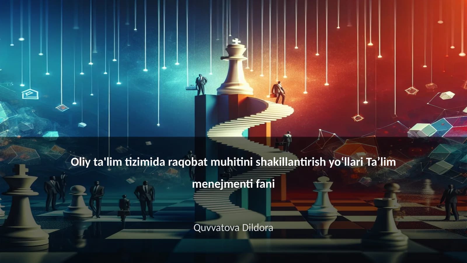 Oliy ta'lim tizimida raqobat muhitini shakillantirish yoʻllari Ta’lim menejmenti fani