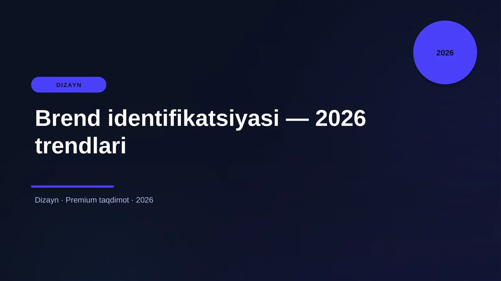 Brend identifikatsiyasi — 2026 trendlari