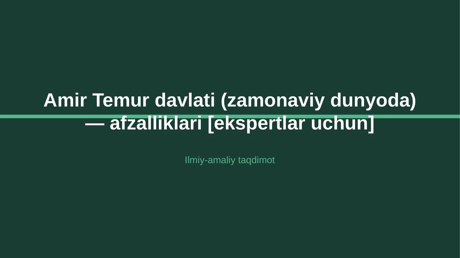Amir Temur davlati (zamonaviy dunyoda) — afzalliklari [ekspertlar uchun]