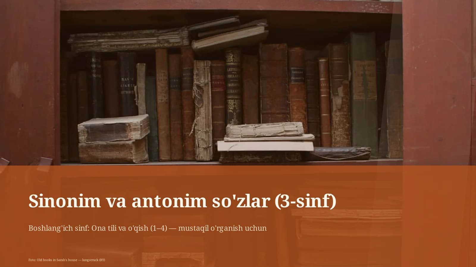 Sinonim va antonim so'zlar (3-sinf)