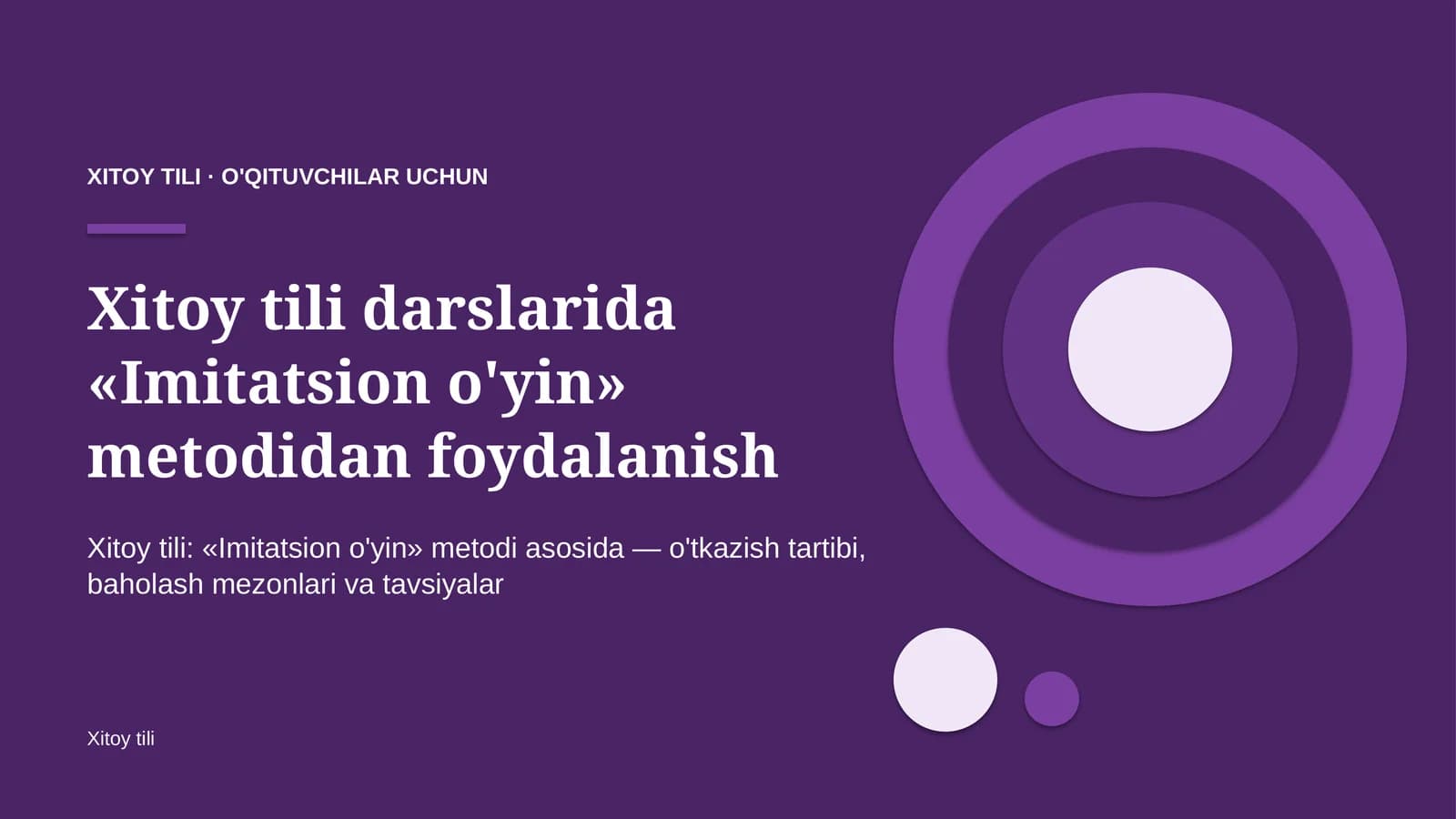 xitoy tili darslarida imitatsion o'yin metodidan foydalanish 2766