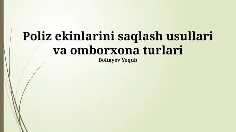 Poliz ekinlarini saqlash usullari va omborxona turlari
