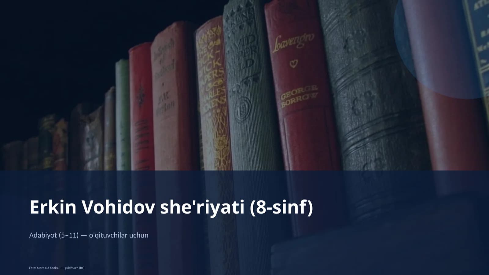 Erkin Vohidov she'riyati (8-sinf)