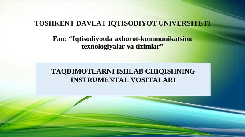 TAQDIMOTLARNI ISHLAB CHIQISHNING INSTRUMЕNTAL VOSITALARI