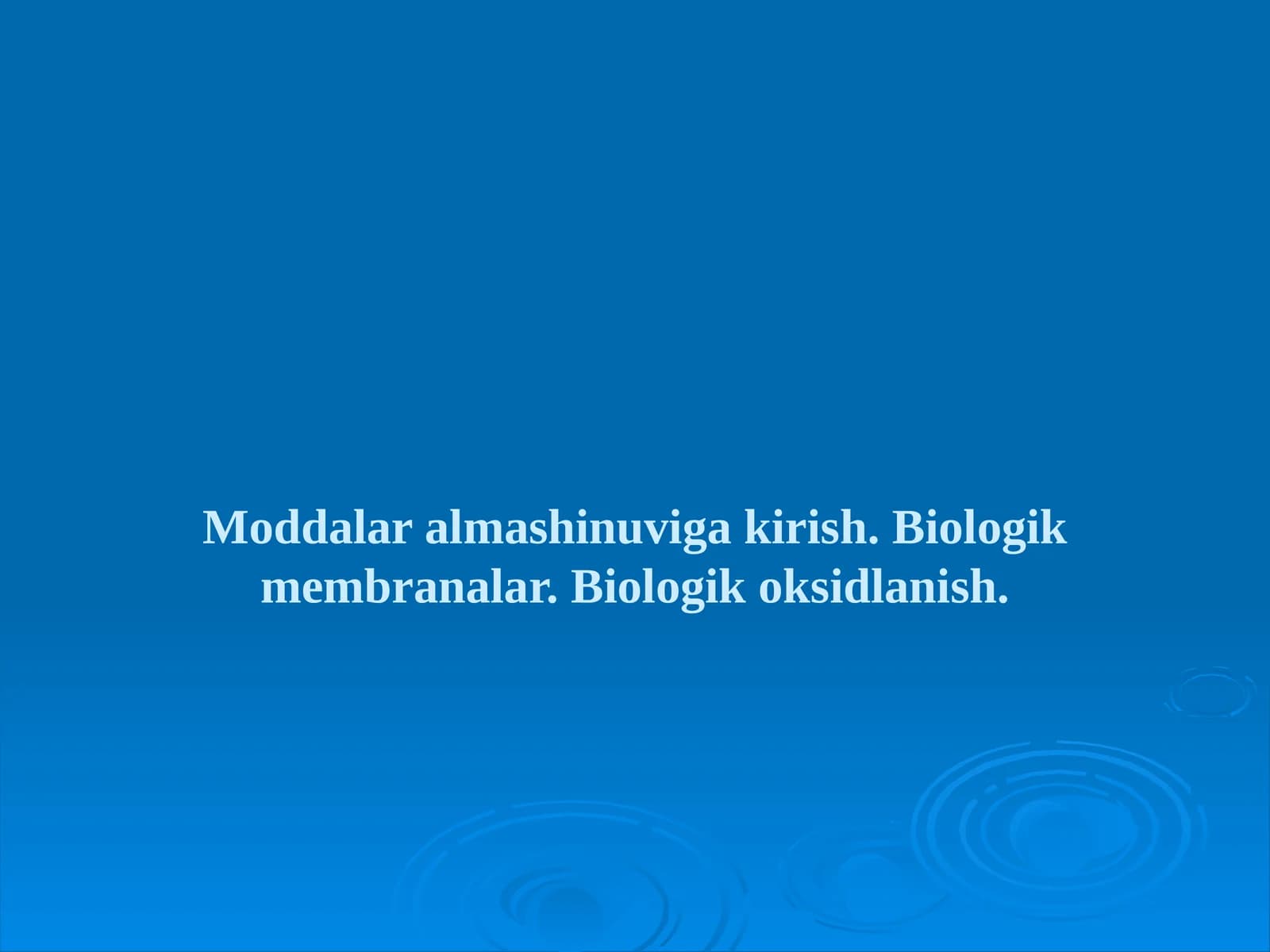 Biologik Membranalar va Oksidlanish