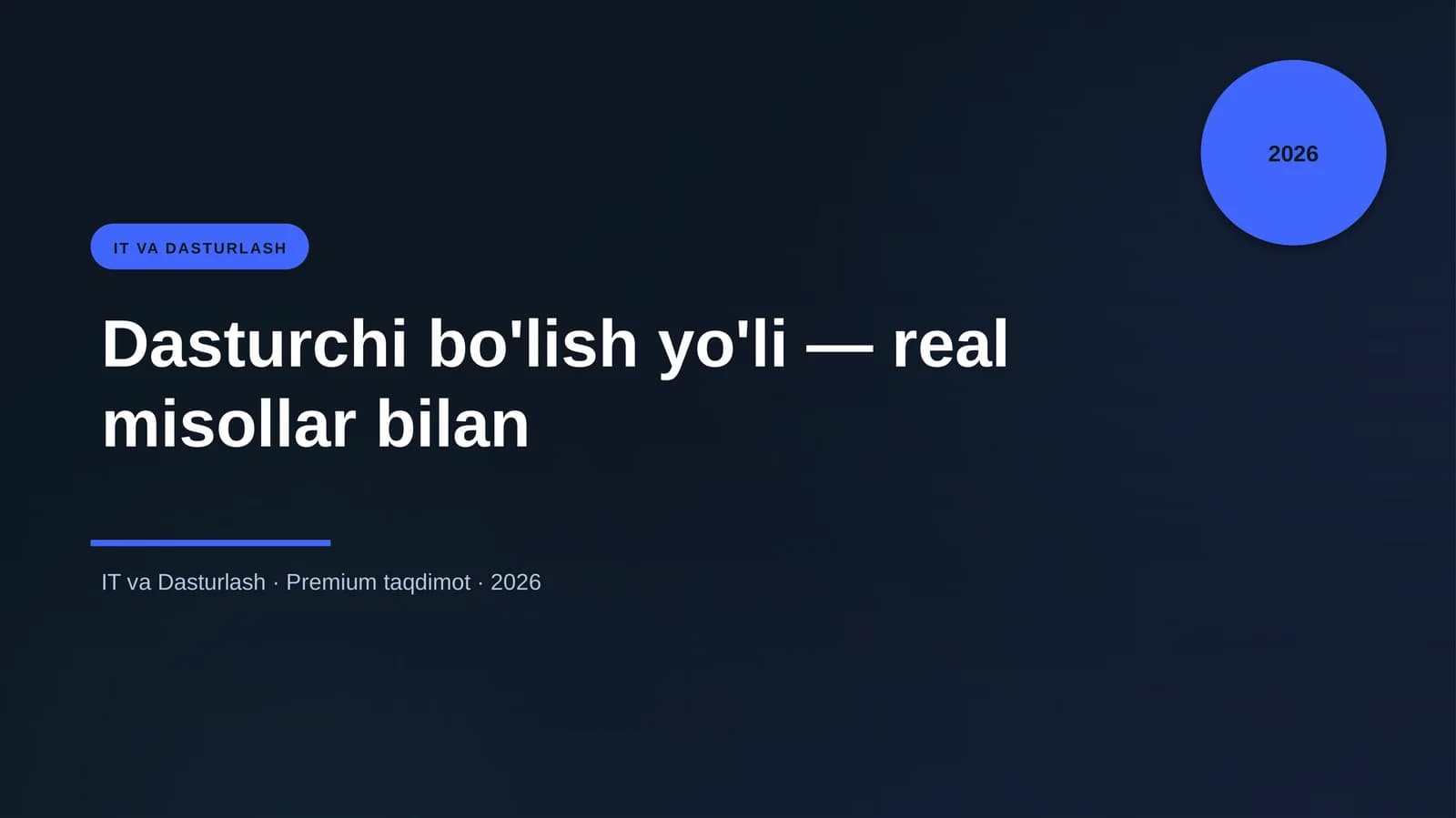 Dasturchi bo'lish yo'li — real misollar bilan