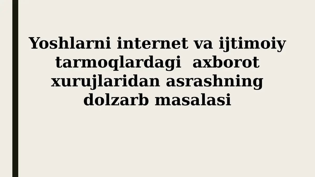 Yoshlarni internet va ijtimoiy tarmoqlardagi axborot xurujlaridan asrashning dolzarb masalasi