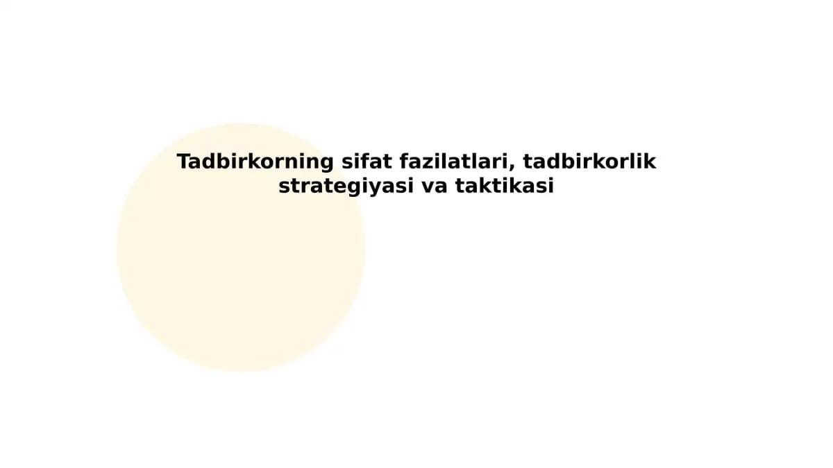 Tadbirkorning sifat fazilatlari, tadbirkorlik strategiyasi va taktikasi