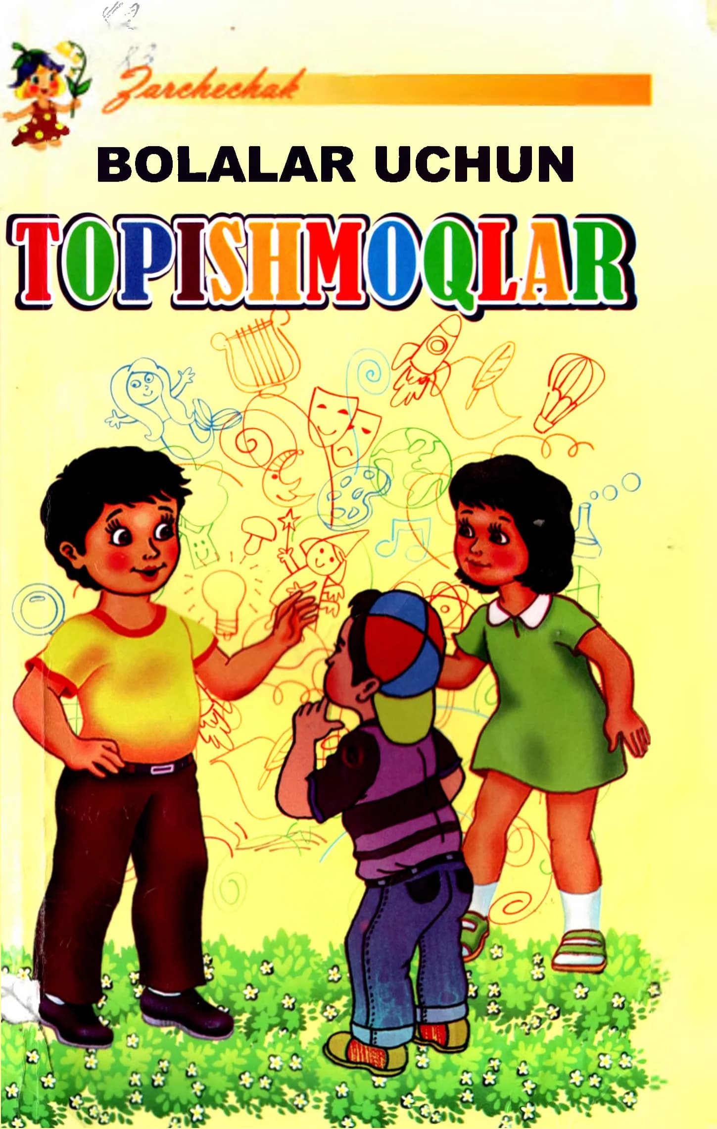BOLALAR UCHUN TOPISHMOQLAR