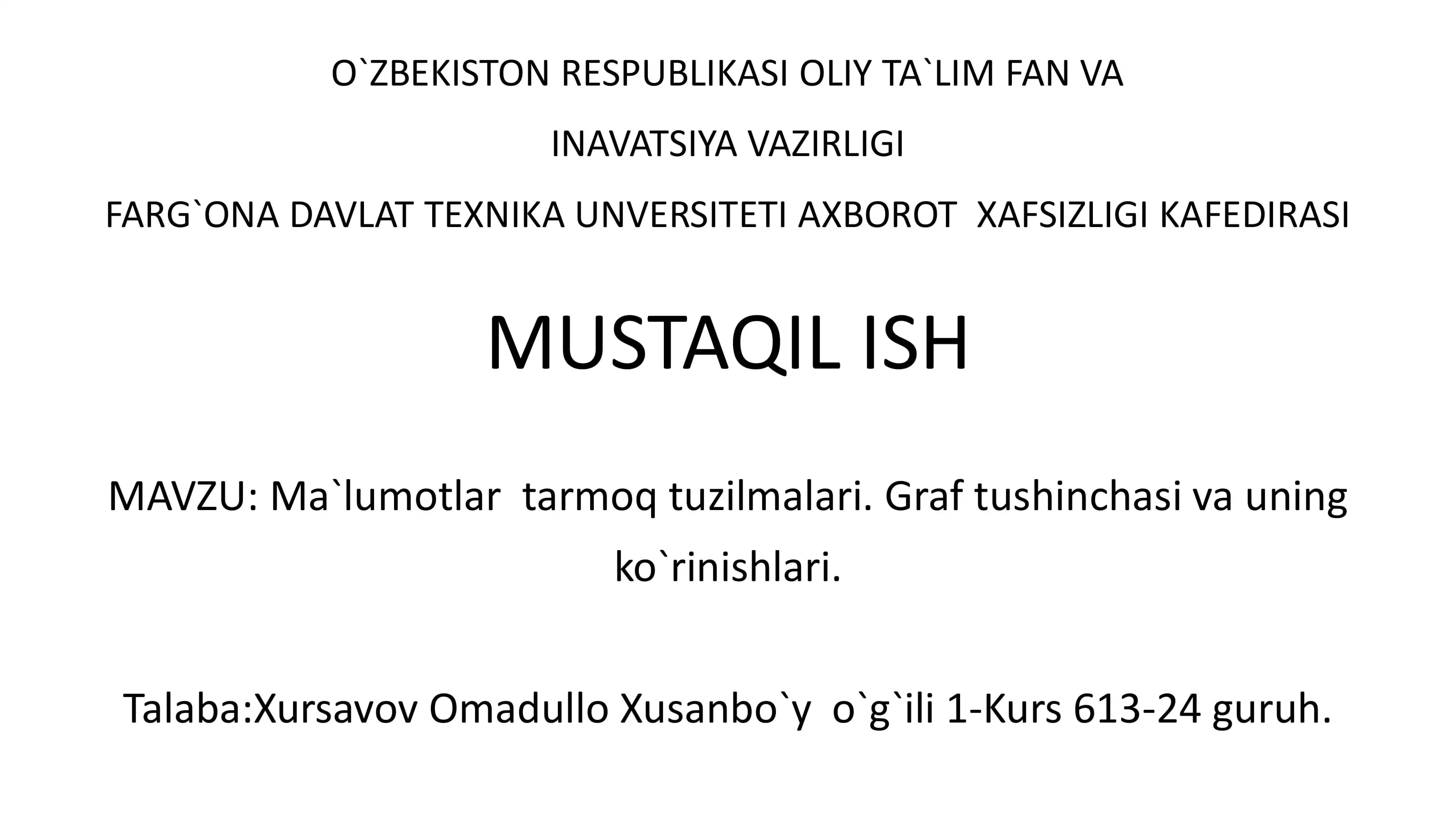 Ma`lumotlar tarmoq tuzilmalari. Graf tushinchasi va uning ko`rinishlari