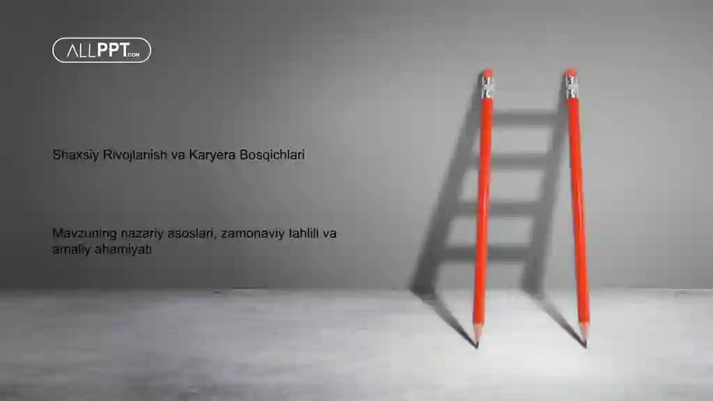 Shaxsiy Rivojlanish va Karyera Bosqichlari Taqdimoti (48 Slayd)