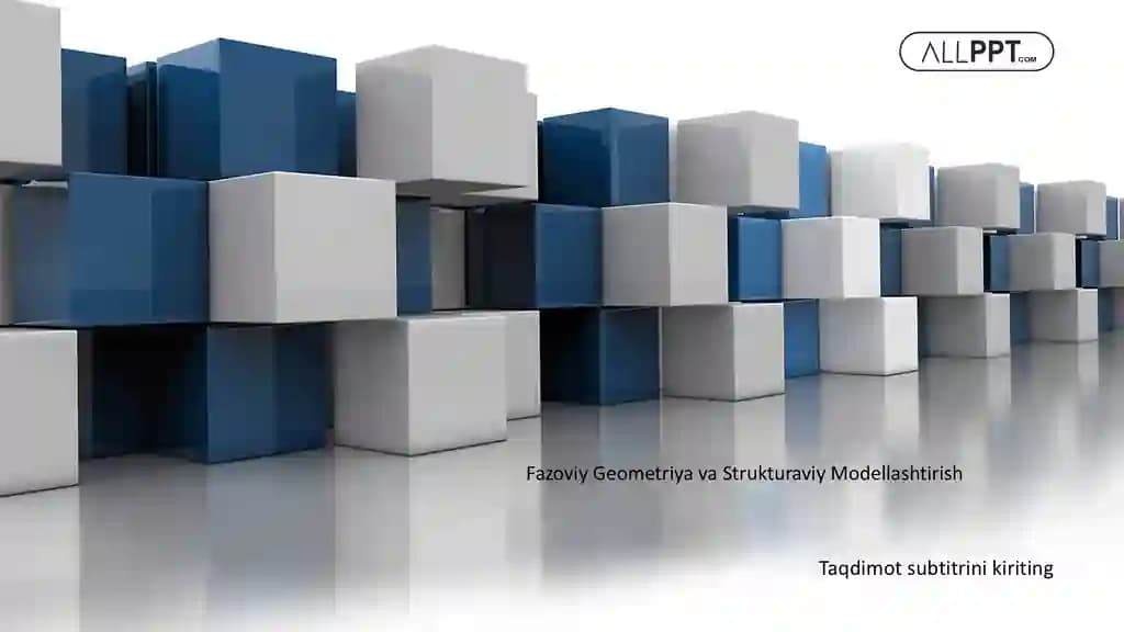 Fazoviy Geometriya va Strukturaviy Modellashtirish Taqdimoti (48 Slayd)