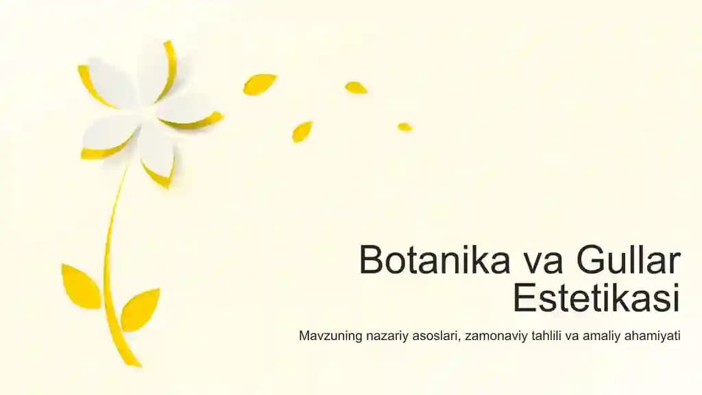 Botanika va Gullar Estetikasi Taqdimoti (60 Slayd)