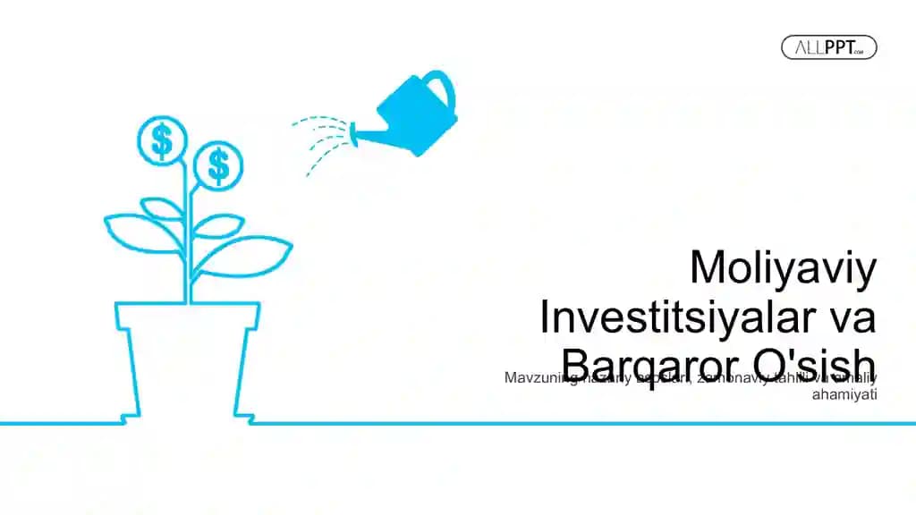 Moliyaviy Investitsiyalar va Barqaror O'sish Taqdimoti (59 Slayd)