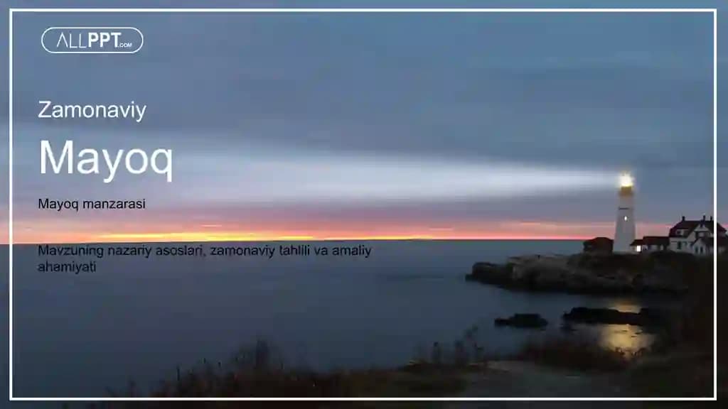 Mayoq manzarasi Taqdimoti (48 Slayd)
