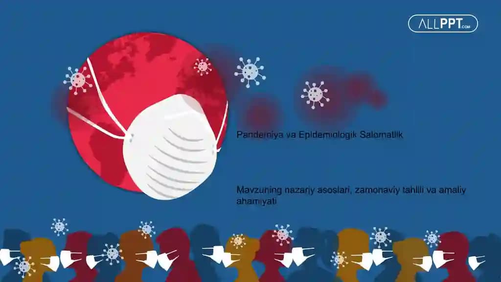 Pandemiya va Epidemiologik Salomatlik Taqdimoti (48 Slayd)