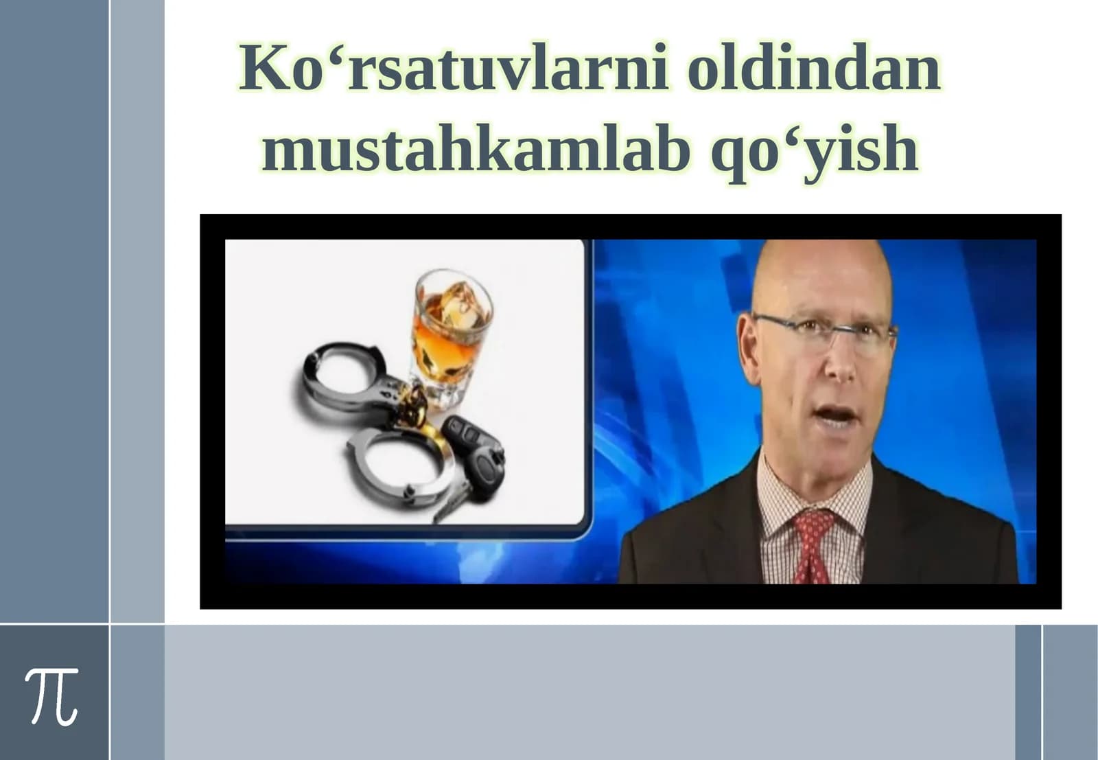 Ko‘rsatuvlarni  oldindan  mustahkamlab   qo‘yish