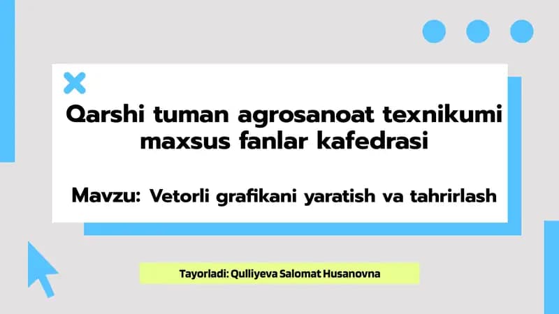 Vetorligrafikaniyaratishvatahrirlash