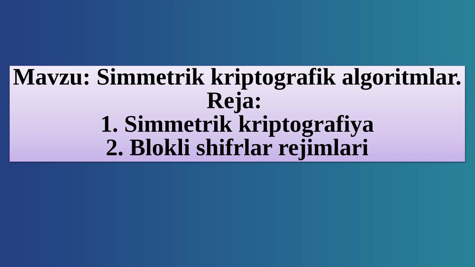 Simmetrik kriptografik algoritmlar
