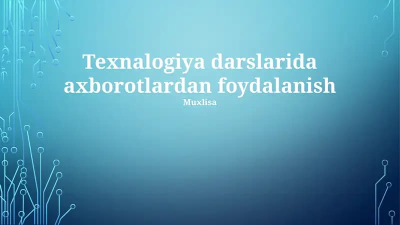 Texnalogiya darslarida axborotlardan foydalanish, Texnologiya ta'limi yo'nalishida ma'lumotlarga asoslangan qaror qabul qilish,