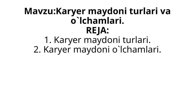 Karyer maydoni turlari va o`lchamlari