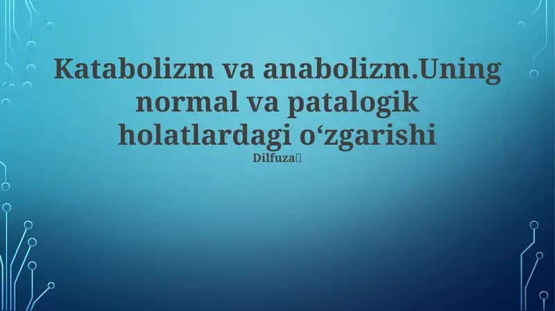 Study of the basics of catabolism and anabolism in normal and pathological conditions. Metabolic syndrome and its impact on glucose, lipids, and insulin levels