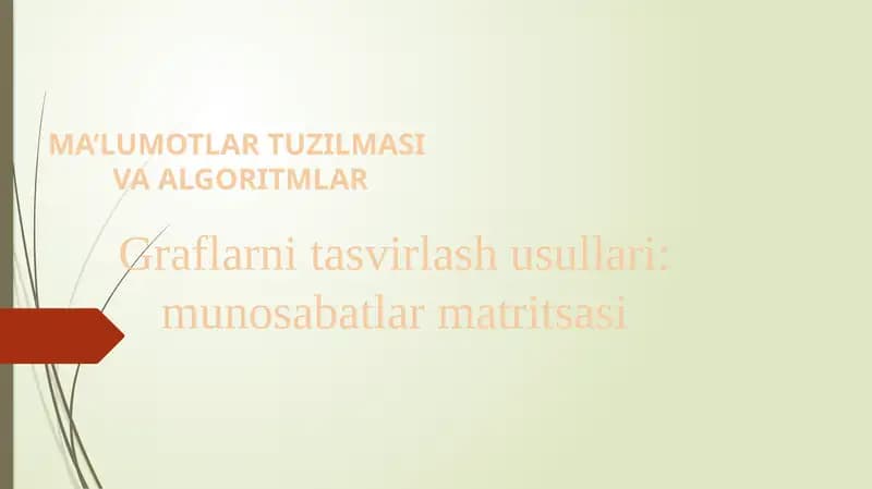 Graflarni tasvirlash usullari: munosabatlar matritsasi