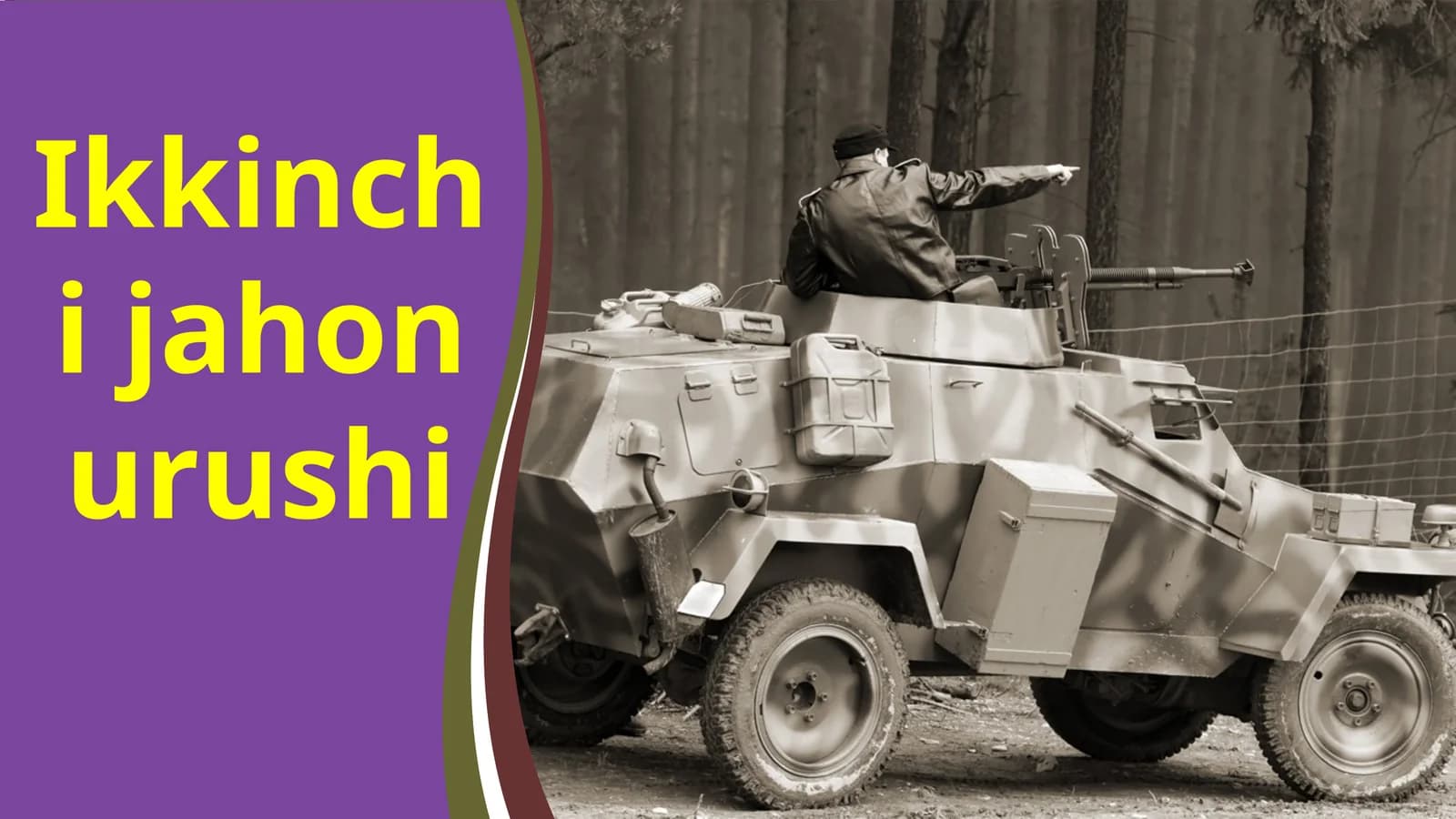 Ikkinchi jahon urushi tavsilotlari