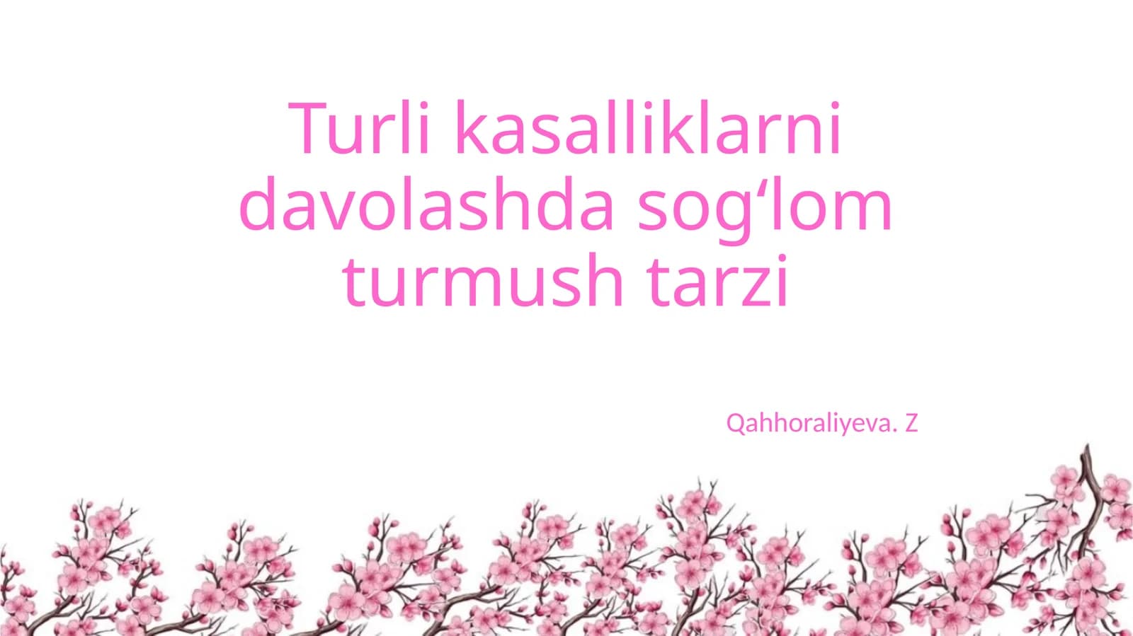 Turli kasalliklarni davolashda sogʻlom turmush tarzi