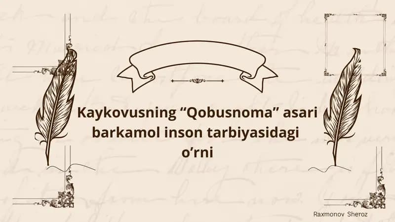 Kaykavusning Qobusnoma asari barkamol inson tarbiyasidagi o'rni