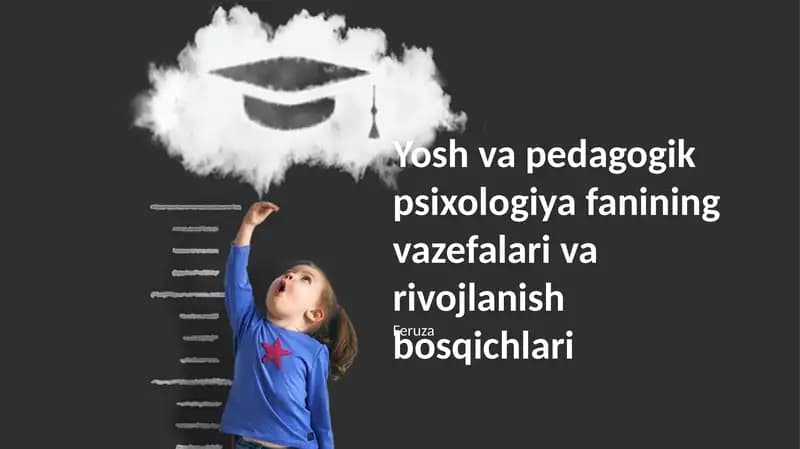 Yosh va pedagogik psixologiya fanining asosiy vazifalari, e'tibor yo'nalishlari, rivojlanish bosqichlari bilan tanishib chiqing