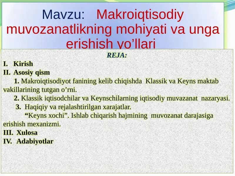 Makroiqtisodiy muvozanatlikning mohiyati va unga erishish yo’llari