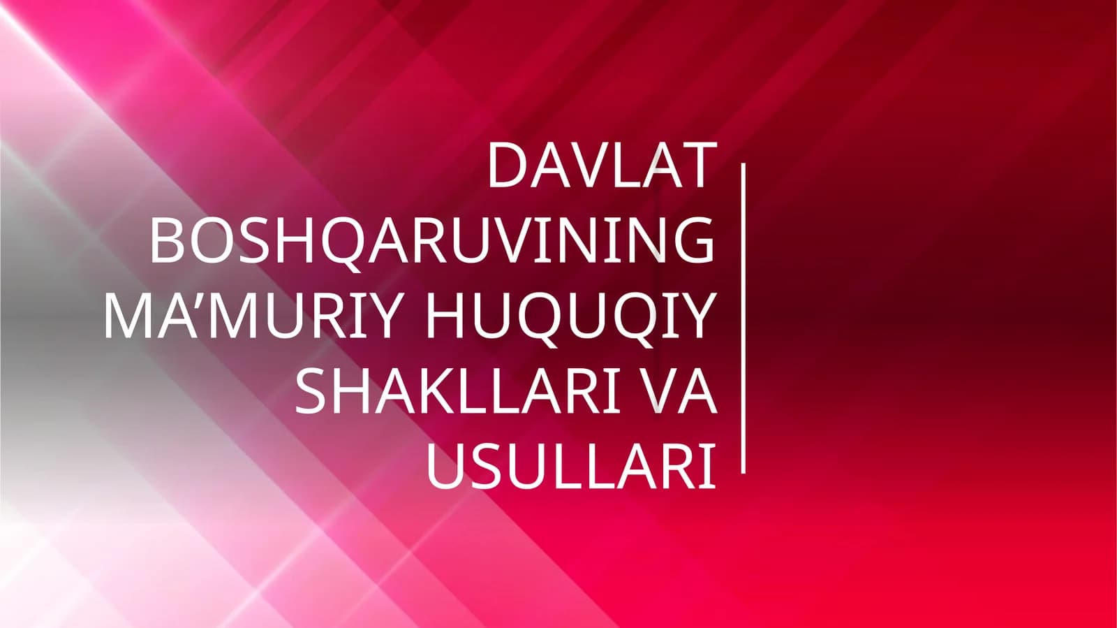 Davlat boshqaruvining ma'muriy huquqiy shakllari
