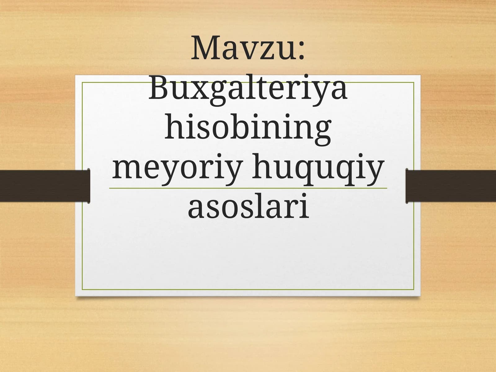 Buxgalteriya hisobining meyoriy huquqiyasoslari