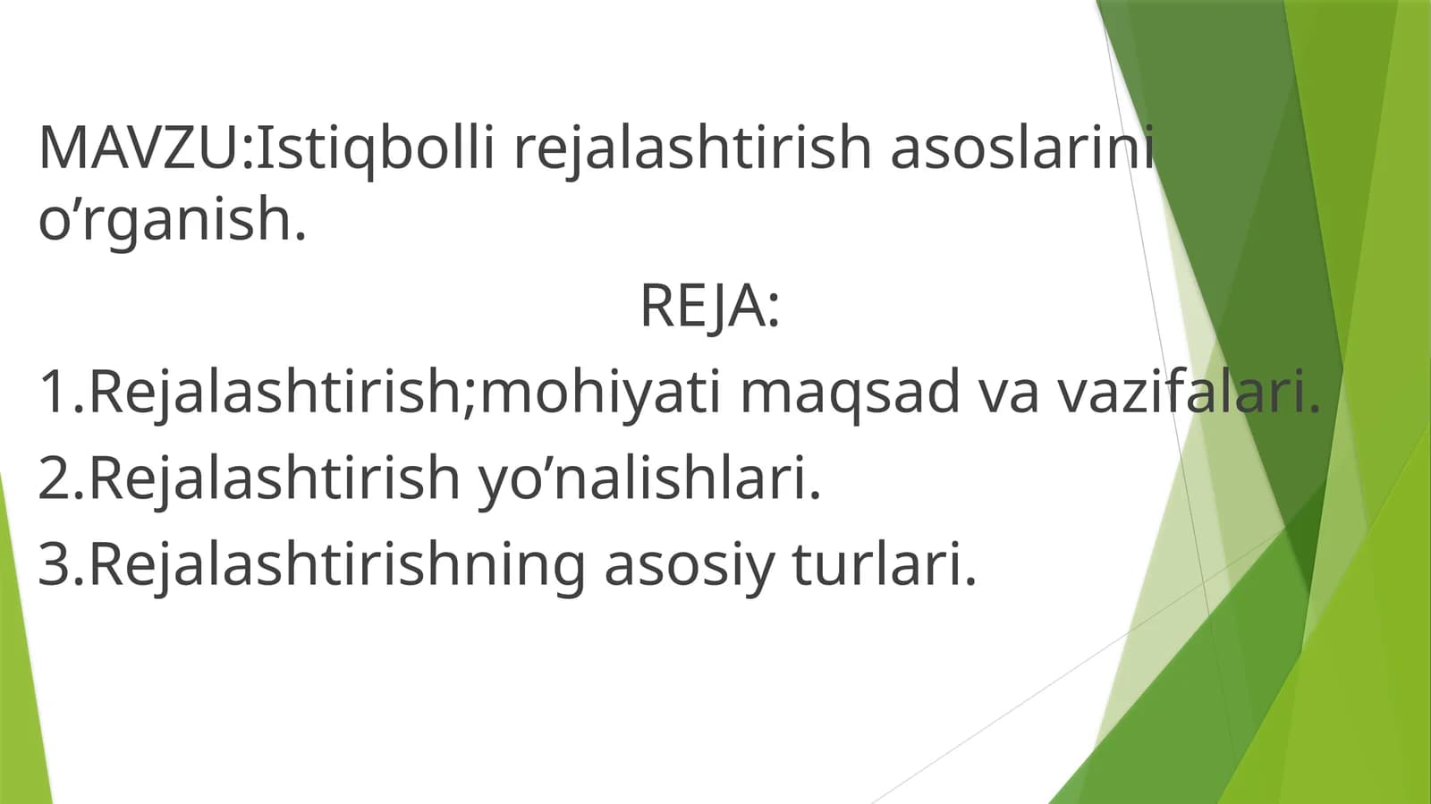 Istiqbolli rejalash tirish asoslarini o’rganish