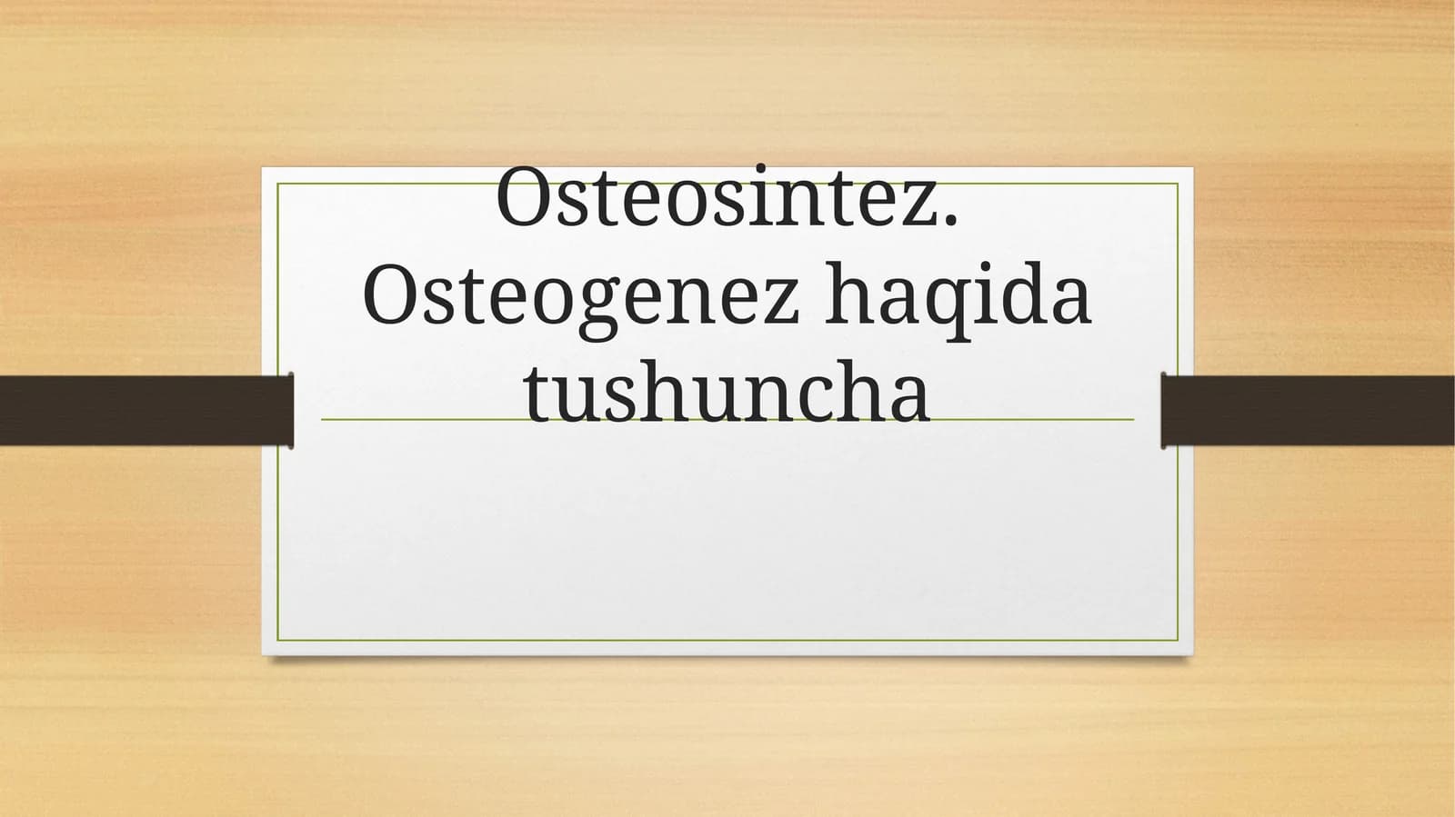 Osteosintez, Osteogenez haqida