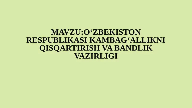 O'zbekiston Respublikasi Kambag'allikni qisqartirish va bandlik vazirligi