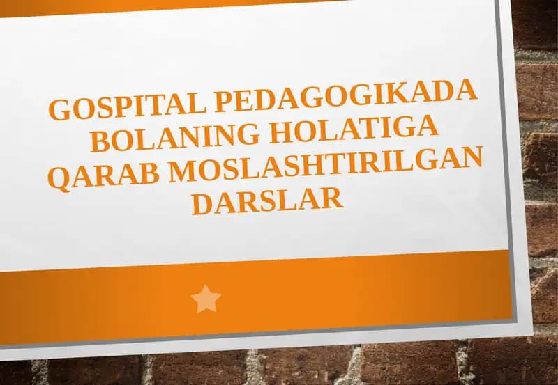 Gospital  pedagogikada bolaning  holatiga  qarab  moslashtirilgan  darslar