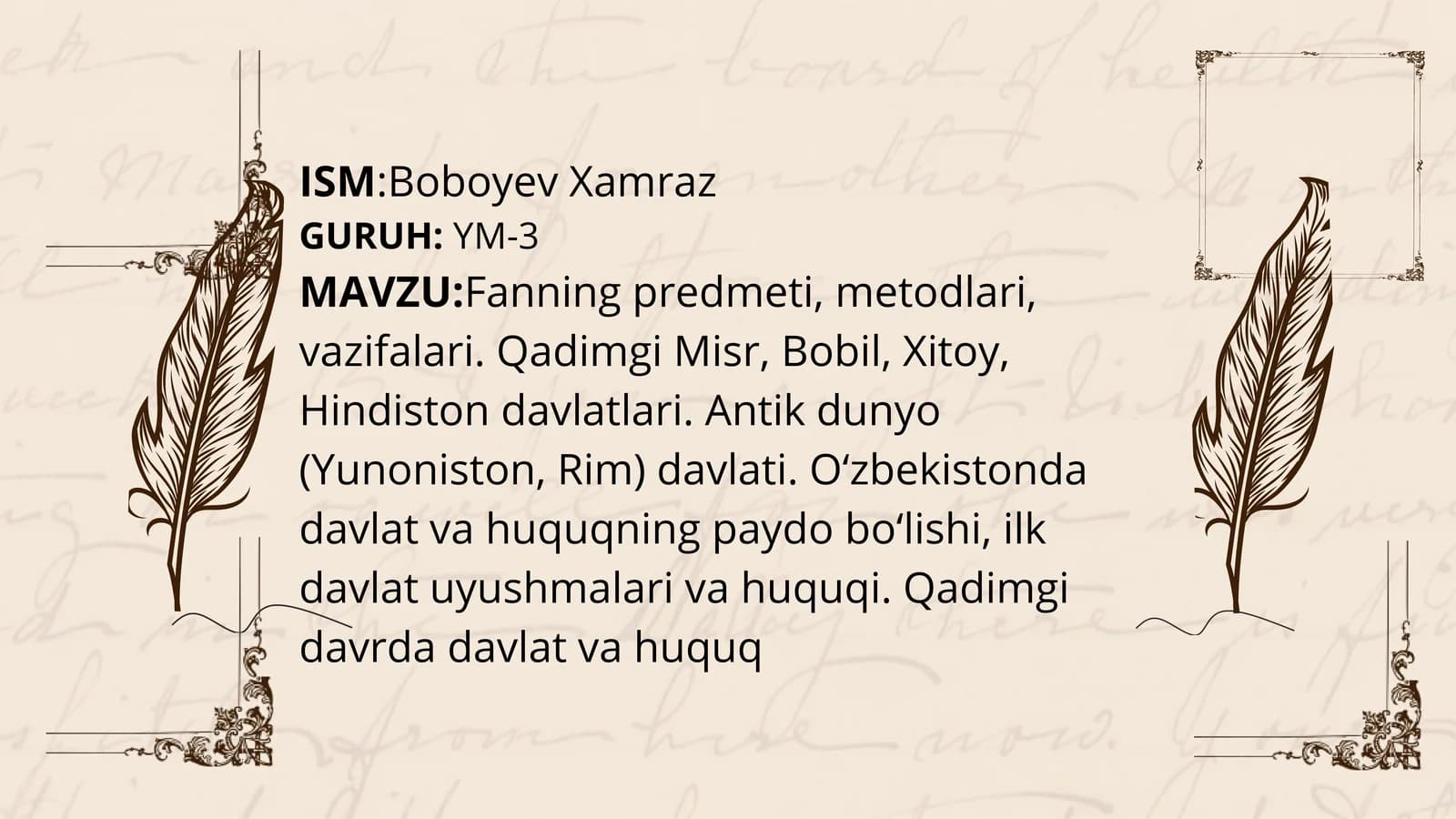 O‘zbekistonda davlat va huquqning paydo bo‘lishi, ilk davlat uyushmalari va huquqi.
