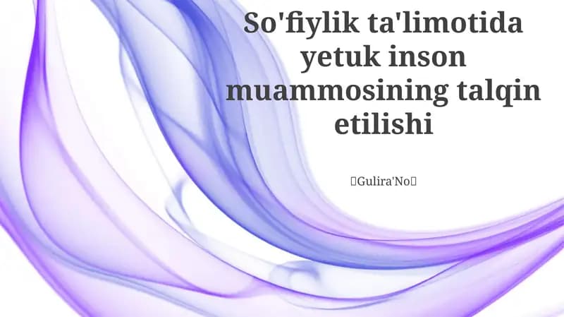 Yetuk shaxsni anglash, Sufiylikdagi yetuklik tushunchasi. Sufiylikdagi ma'naviy yetuklikka to'siqlar