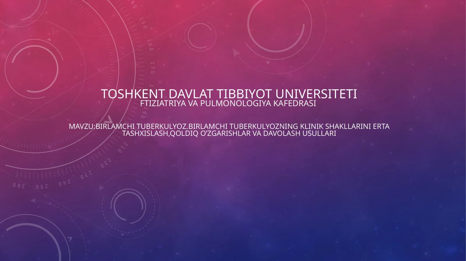 TOSHKENT DAVLAT TIBBIYOT UNIVERSITETI FIZIATRIYA VA PULMONOLOGIYA KAFEDRASI